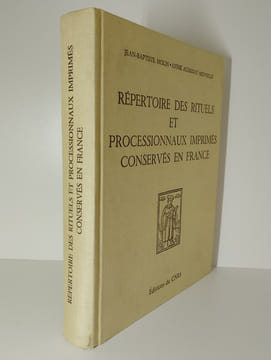 Répertoire des rituels et processionnaux imprimés conservés en France.. MOLIN Jean-Baptiste, AUSSEDAT-MINVIELLE Annik,