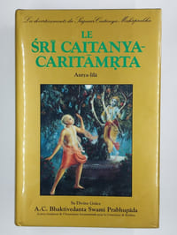 Le sri caitanya-caritamrta Antya-lila. 2 vol. Première partie : Les divertissements de Sri Caitanya Mahaprabhu et de ses compagnons à Jagannatha Puri. [Deuxième partie : L'amour extatique de Sri Caitanya Mahaprabhu].