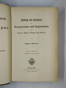 Siedelung und Agrarwesen der Westgermanen und Ostermanen, der Kelten, Römer, Finnen und Slawen. COMPLET 4 vol. Band I. [Band II]. [Band III]. [Atlas zu band III].