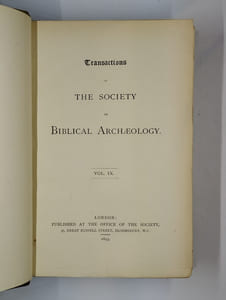 Transactions of the society of Biblical Archaeology. Vol. IX.