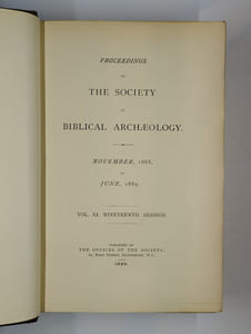 Proceedings of the society of Biblical Archaeology. 6 vol. Vol. XI - XVI (1888 - 1894).