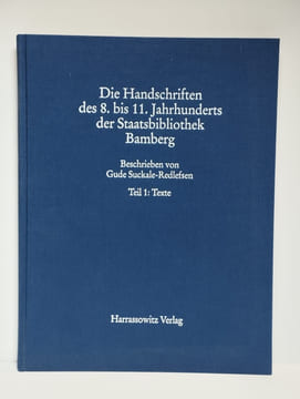 Die handschriften des 8. bis 11. jahrhunderts der staatsbibliothek Bamberg. COMPLET en 2 vol. Teil 1: texte [teil 2: Abbildungen].. SUCKALE-REDLEFSEN ...