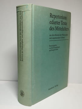 Repertorium edierter Texte des Mittelalters aus dem Bereich der Philosophie und angrenzender Gebiete.. SCHONBERGER Rolf, KIBLE Brigitte,