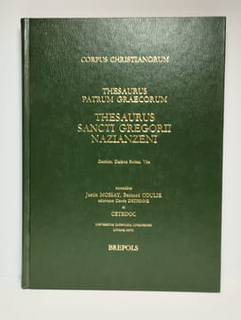 Corpus Christianorum. Thesaurus Patrum Graecorum. Thesaurus sancti Gregorii Nazianzeni. COMPLET en 2 vol. Orationes, Epistulae, Testamentum. [Carmina, ...