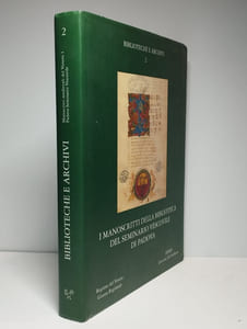 Biblioteche e archivi 2. I manoscritti della biblioteca del seminario Vescovile di Padova