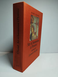 Art et humanisme à Florence au temps de Laurent le Magnifique. Etudes sur la renaissance et l'humanisme platonicien.