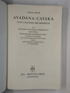 Avadana-cataka. Cent légendes bouddhiques.