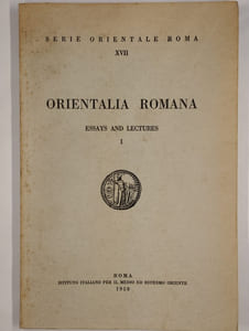 Serie orientale Roma XVII. Orientalia Romana essays and lectures 1.