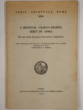 Serie orientale Roma XXIX. A bilingual graeco-aramic edict by asoka. The first greek inscription discovered in Afghanistan.. COLLECTIF,