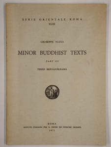 Serie orientale Roma XLIII. Minor buddhist texts.Part III. Third Bhavanakrama.