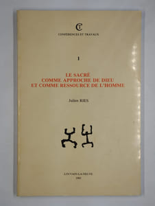 Le sacré comme approche de Dieu et comme ressource de l'homme.