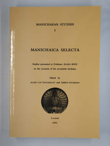 Manichaica selecta. Studies presented to Prof. Julien Ries on the occasion of his seventieth birthday.