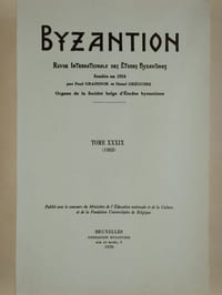 Byzantion. Revue internationale des études byzantines. Tome XXXIX (1969).