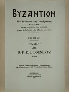 Byzantion. Revue internationale des études byzantines. Tome XLI (1971). Hommage au R. P. R. J. Loenertz ***.