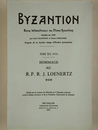 Byzantion. Revue internationale des études byzantines. Tome XLI (1971). Hommage au R. P. R. J. Loenertz ***.