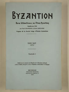 Byzantion. Revue internationale des études byzantines. Tome XLIV (1974). Fascicules 1 et 2.