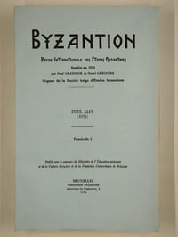 Byzantion. Revue internationale des études byzantines. Tome XLIV (1974). Fascicules 1 et 2.