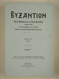 Byzantion. Revue internationale des études byzantines. Tome XLVI (1976). Fascicules 1 et 2.