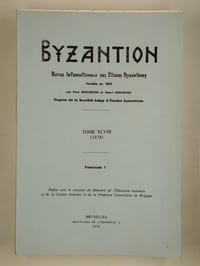 Byzantion. Revue internationale des études byzantines. Tome XLVIII (1978). Fascicules 1 et 2.