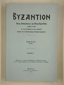 Byzantion. Revue internationale des études byzantines. Tome XLVIII (1978). Fascicules 1 et 2.