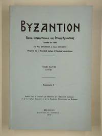 Byzantion. Revue internationale des études byzantines. Tome XLVIII (1978). Fascicules 1 et 2.