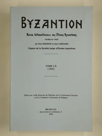 Byzantion. Revue internationale des études byzantines. Tome LX (1990).