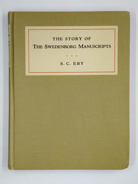 The story of the Swedenborg manuscripts. EBY S. C.,