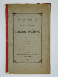 Notice sommaire sur la vie et les écrits d'Emmanuel Swedenborg.