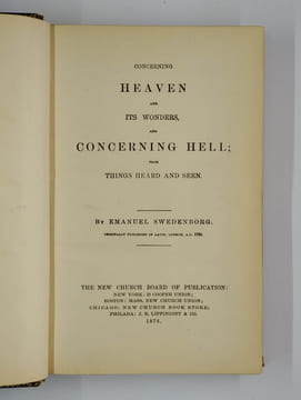 Concerning Heaven and Its Wonders, and Concerning Hell; from Things Heard and Seen.. SWEDENBORG Emanuel,