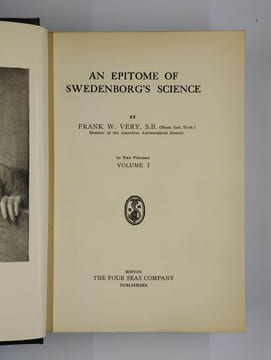 An epitome of Swedenborg's science. COMPLET en 2 vol.. VERY Frank W.,