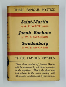 Three famous mystics. Saint-Martin, Jacob Boehme, Swedenborg.