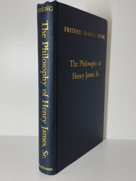 The philosophy of Henry James, Sr.. YOUNG Frederic Harold,