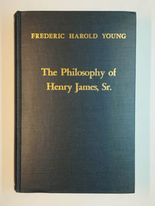 The philosophy of Henry James, Sr.