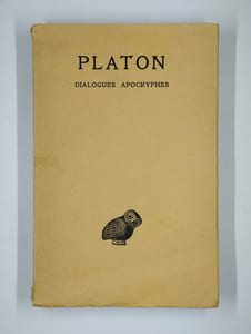 uvres complètes Tome XIII 3ème partie. Dialogues apocryphes. Du juste - De la vertu - Démodocos - Sisyphe - Eryxias - Axiochos - Définitions.