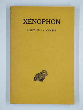 L'art de la chasse.. XENOPHON,