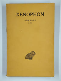 Anabase. Tome I (livres I-III). [Tome II (LivresIV-VIII)].
