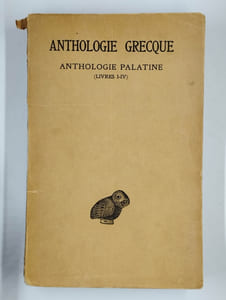Anthologie grecque. Anthologie Palatine. Tome I (livres I-IV). [Tome II (livre V)]. [Tome III (livre VI)]. [Tome IV (livre VII, épigr. 1-363)]. 4 vol.