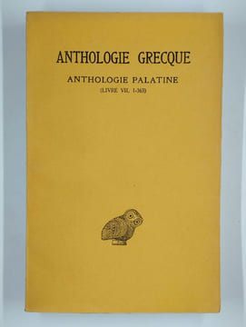 Anthologie grecque. Anthologie Palatine. Tome I (livres I-IV). [Tome II (livre V)]. [Tome III (livre VI)]. [Tome IV (livre VII, épigr. 1-363)]. 4 ...