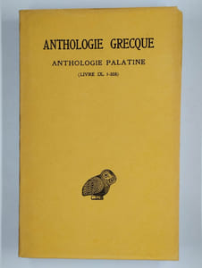Anthologie grecque. Anthologie Palatine. Tome VI (livre III). [Tome VII (livre IX, épigr. 1-358)]. 2 vol.