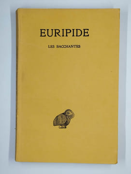 Tome VI. Les Bacchantes.. EURIPIDE,