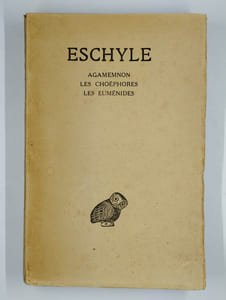 Tome II. Agamemnon - Les Choéphores - Les Euménides.