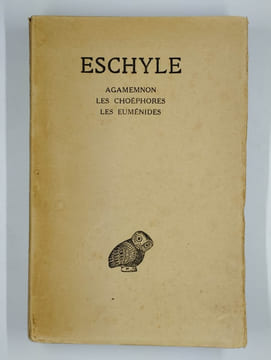 Tome II. Agamemnon - Les Choéphores - Les Euménides.. ESCHYLE,