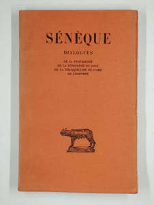 Dialogues. Tome IV. De la providence - De la constance du sage - De la tranquillité de L'âme. De l'oisiveté.