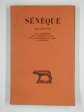 Dialogues. Tome IV. De la providence - De la constance du sage - De la tranquillité de L'âme. De l'oisiveté.. SENEQUE,