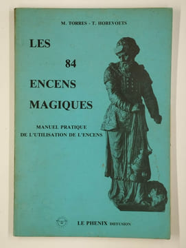 Les 84 encens magiques.. TORRES M., HOREVOETS T.,