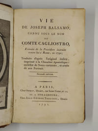 Vie de Joseph Balsamo connu sous le nom de Comte Cagliostro, extraite de la procédure instruite contre lui à Rome, en 1790.