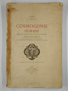 Cosmogonie humaine. Essai de synthèse des sciences divinatoires. Chiromancie complète, clé de la physiognomonie, de la phrénologie, de la graphologie, du symbolisme et de l'architecture religieuse. Ouvrage contenant plus de 450 Uigures explicatives.