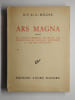 Ars magna, suivi de Les origines ib&eacute;riques du peuple juif, L'Apocalypse de Saint-Jean d&eacute;chiffr&eacute;e, La Clef de l'apocalypse. Oeuvres compl&egrave;tes, tome 7.. ...