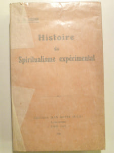 Histoire du Spiritualisme expérimental. Tome I seul paru.
