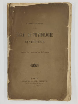 Essai de Physiologie synthétique.. PAPUS (Gérard Encausse) (Dr),